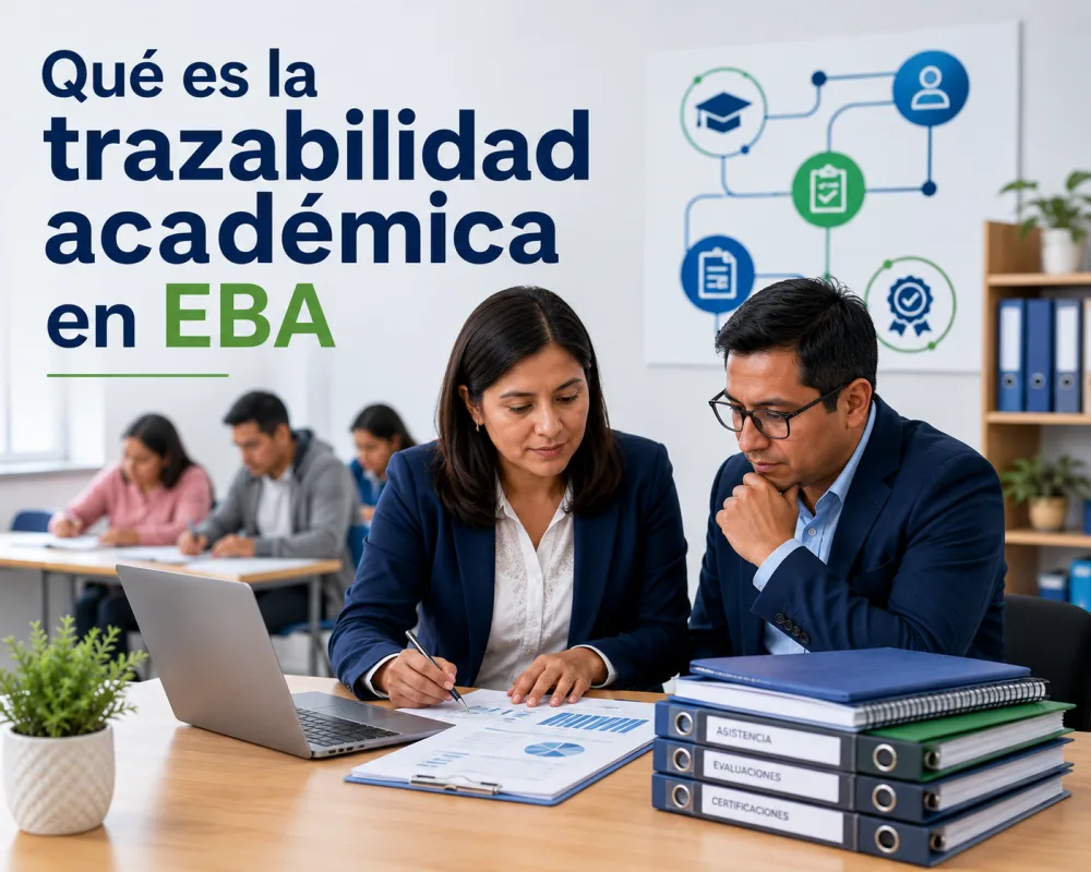 Qué es la trazabilidad académica en EBA y por qué es clave para una gestión educativa moderna