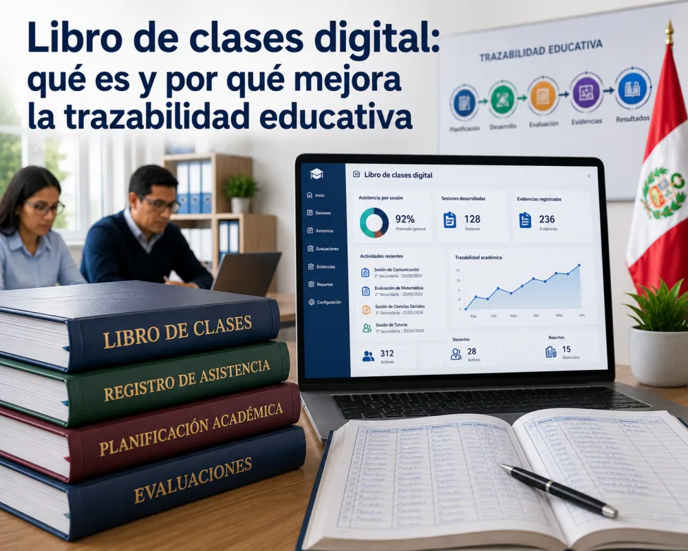 Libro de clases digital: qué es y por qué mejora la trazabilidad educativa